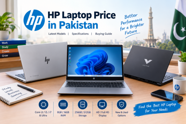 HP Laptop Price in Pakistan 2026–2027: Latest Models, Specifications, and Buying Guide
