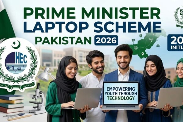 Prime Minister Laptop Scheme Pakistan 2026: Eligibility, Online Registration, Application Status and Latest Updates